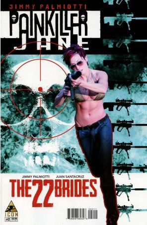 Painkiller Jane: The 22 Brides 2 published by Icon with cover art by Jimmy Palmiotti