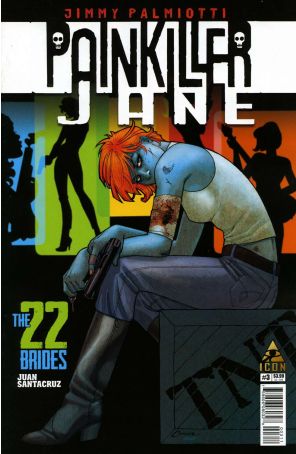 Painkiller Jane: The 22 Brides 3 published by Icon with cover art by Amanda Conner