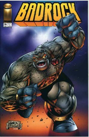 Badrock 1A published by Image with cover art by Rob Liefeld and Todd McFarlane