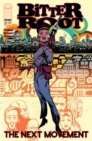 Bitter Root: The Next Movement 3A published by Image with cover art by Sanford Greene