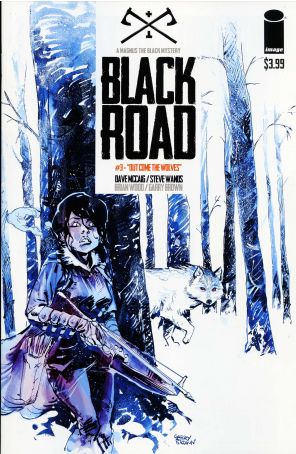Black Road 3 published by Image with cover art by Garry Brown