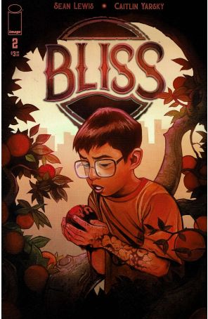 Bliss 2 published by Image with cover art by Caitlin Yarsky