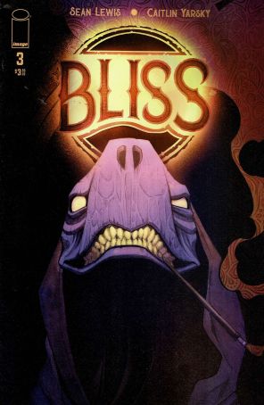 Bliss 3 published by Image with cover art by Caitlin Yarsky