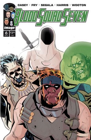 Blood Squad Seven 6A published by Image with cover art by Paul Fry