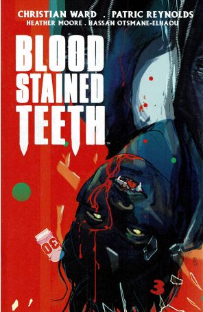 Blood Stained Teeth 3A published by Image with cover art by Christian Ward