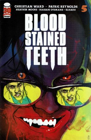 Blood Stained Teeth 5A published by Image with cover art by Christian Ward