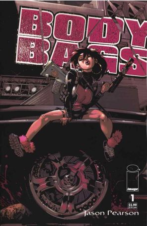Body Bags: 3 The Hard Way 1 published by Image with cover art by Jason Pearson