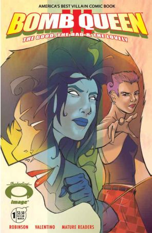 Bomb Queen III The Good, The Bad And The Lovely 1 published by Image with cover art by James Robinson