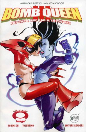 Bomb Queen III The Good, The Bad And The Lovely 3 published by Image with cover art by James Robinson