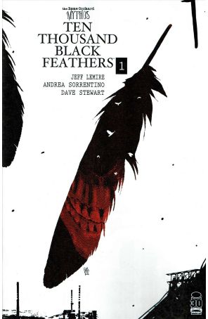 Bone Orchard: Ten Thousand Black Feathers 1A published by Image with cover art by Andrea Sorrentino