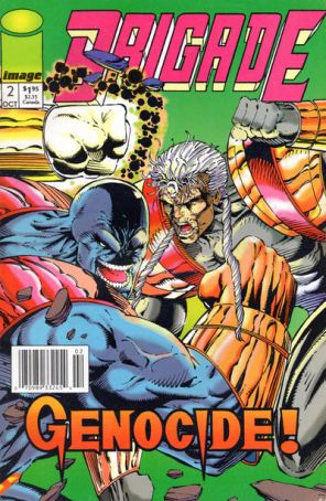 Brigade (Mini-Series) 2 (Newsstand) published by Image with cover art by Rob Liefeld