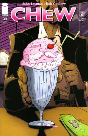 Chew 32 published by Image with cover art by Rob Guillory