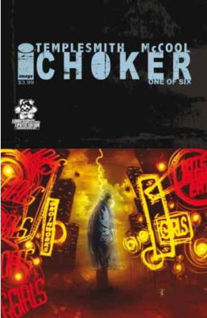 Choker 1B published by Image with cover art by Ben Templesmith