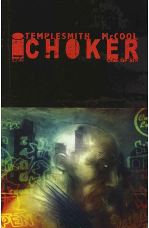 Choker 1 published by Image with cover art by Ben Templesmith