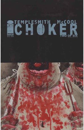 Choker 2 (2nd) published by Image with cover art by Ben Templesmith