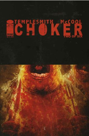 Choker 2 published by Image with cover art by Ben Templesmith