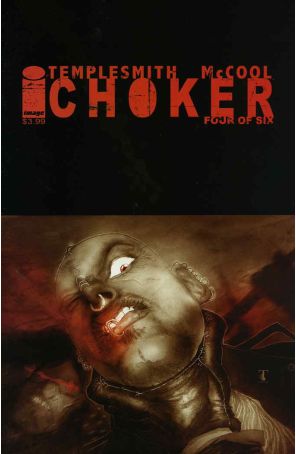 Choker 4 published by Image with cover art by Ben Templesmith