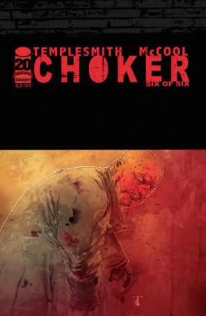 Choker 6 published by Image with cover art by Ben Templesmith