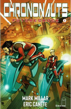 Chrononauts: Futureshock 1A published by Image with cover art by Pasqual Ferry
