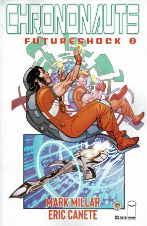 Chrononauts: Futureshock 2A published by Image with cover art by Pasqual Ferry