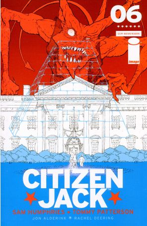 Citizen Jack 6A published by Image with cover art by Tommy Patterson and Dylan Todd