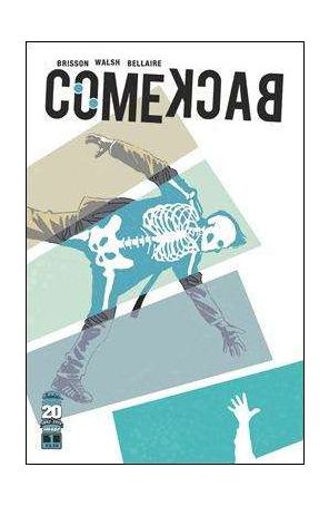 Comeback 1 published by Image with cover art by Michael Walsh