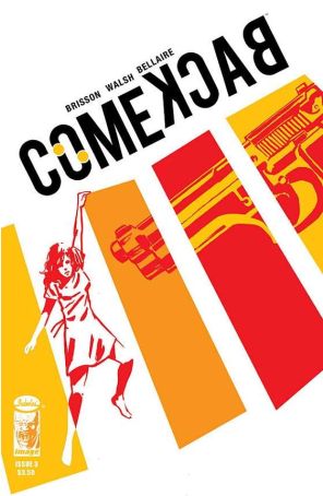 Comeback 3 published by Image with cover art by Michael Walsh