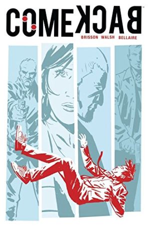 Comeback TPB 1 published by Image with cover art by Michael Walsh