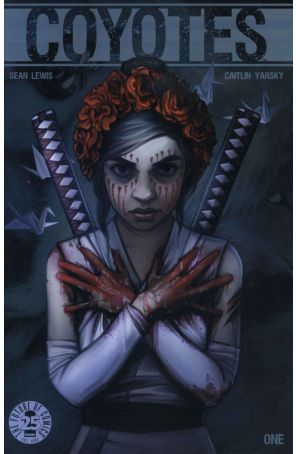 Coyotes 1 published by Image with cover art by Caitlin Yarsky