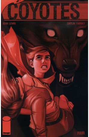 Coyotes 4 published by Image with cover art by Caitlin Yarsky