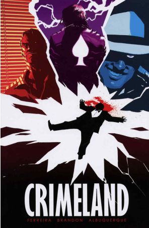 Crimeland TPB 1 published by Image with cover art by Rafael Albuquerque