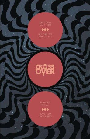 Crossover (Image) 13A published by Image with cover art by Jonathan Hickman