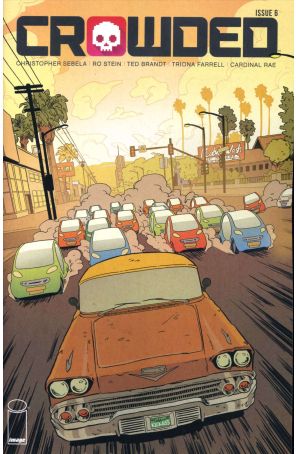 Crowded 6A published by Image with cover art by Ro Stein