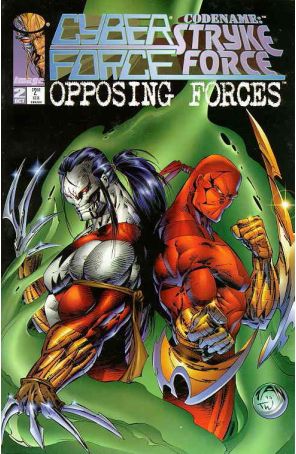 Cyberforce, Stryke Force: Opposing Forces 2 published by Image with cover art by Billy Tan and Tyson Wengler