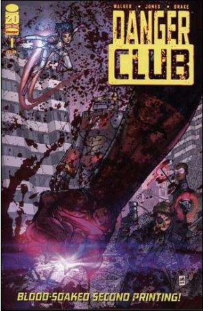 Danger Club 1 (2nd) published by Image with cover art by Eric Jones