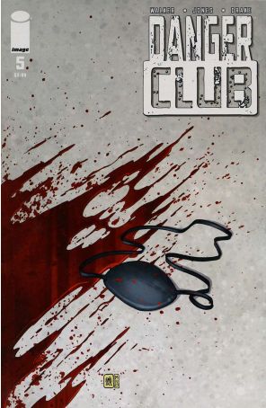 Danger Club 5 published by Image with cover art by Eric Jones