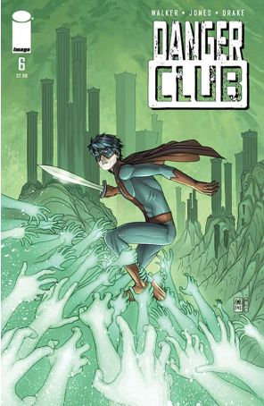 Danger Club 6 published by Image with cover art by Eric Jones