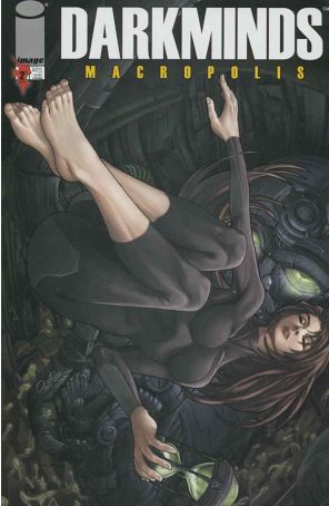 Darkminds: Macropolis 2B published by Image with cover art by Pat Lee