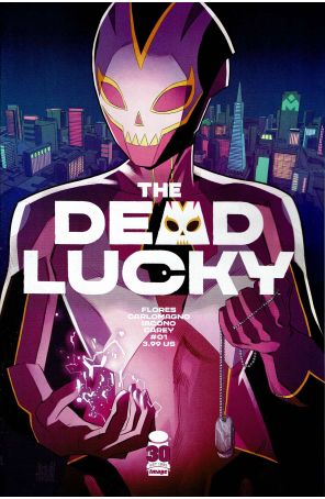 The Dead Lucky 1A published by Image with cover art by French Carlomagno