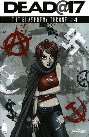 Dead@17: The Blasphemy Throne 4 published by Image with cover art by Josh Howard