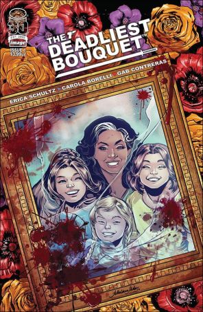 The Deadliest Bouquet 1A published by Image with cover art by Adriana Melo