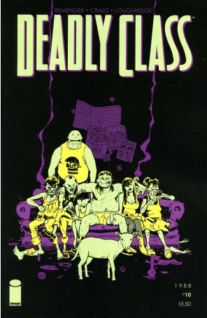 Deadly Class 10 published by Image with cover art by Wesley Craig