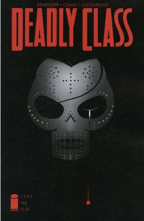 Deadly Class 13 published by Image with cover art by Wesley Craig