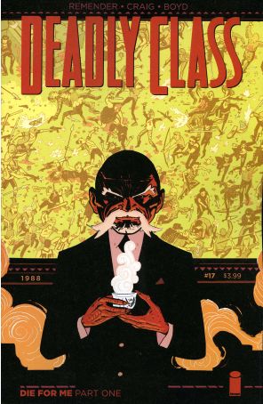 Deadly Class 17A published by Image with cover art by Wesley Craig