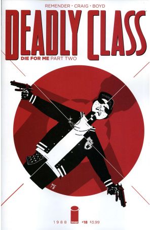 Deadly Class 18A published by Image with cover art by Wesley Craig