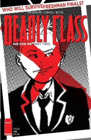 Deadly Class 18B published by Image with cover art by Wesley Craig