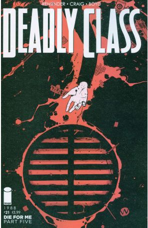 Deadly Class 21A published by Image with cover art by Wesley Craig and Jordan Boyd