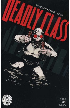 Deadly Class 26 published by Image with cover art by Wesley Craig