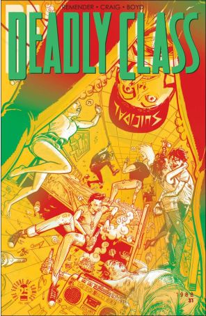 Deadly Class 31A published by Image with cover art by Wesley Craig
