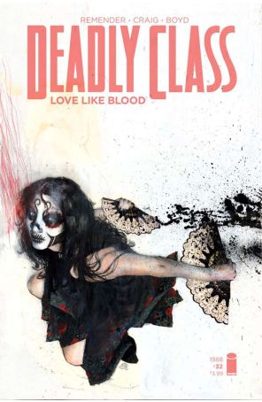 Deadly Class 32B published by Image with cover art by Jason Shawn Alexander